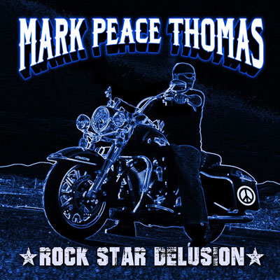 Rock Star Delusion by Mark Peace Thomas