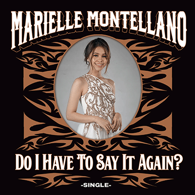 Marielle Montellano - Do I Have to Say It Again? (Single Cover Artwork)